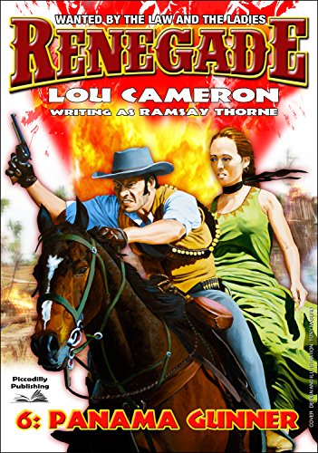Renegade 6: Panama Gunner (A Captain Gringo Western)