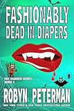 Fashionably Dead in Diapers: Hot Damned Series Book 4