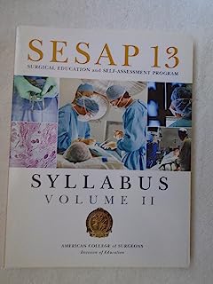 SESAP 13 Surgical Education and Self-Assessment Program Syllabus Volume II