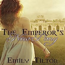 The Emperor's New Pony