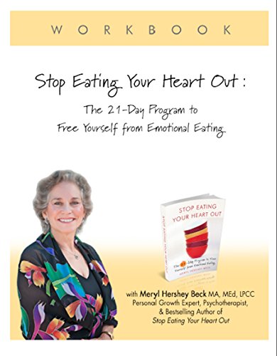 Book Cover Stop Eating Your Heart Out: Digital Workbook: The 21-Day Program to Free Yourself from Emotional Eating