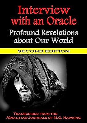 Interview with an Oracle - Profound Revelations about Life and Our World