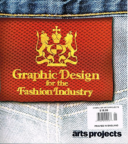 Computer Arts Projects: Graphic Design for the Fashion Industry