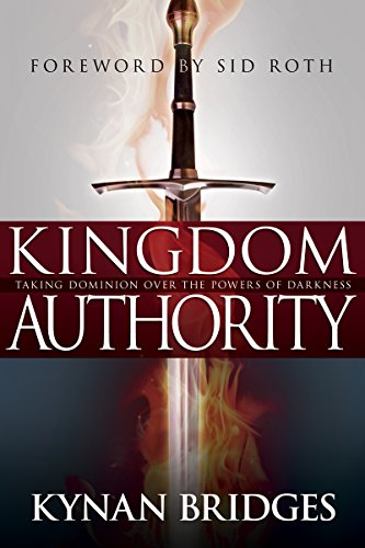 Book Cover Kingdom Authority: Taking Dominion Over the Powers of Darkness
