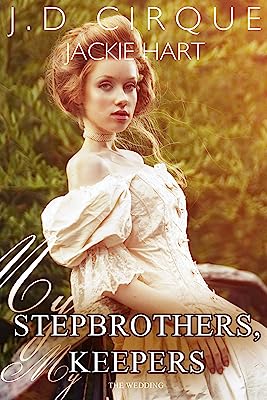 My Stepbrothers, My Keepers: The Wedding (Historical Menage)