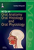 MCQs on Oral Anatomy, Oral Histology and Oral Physiology