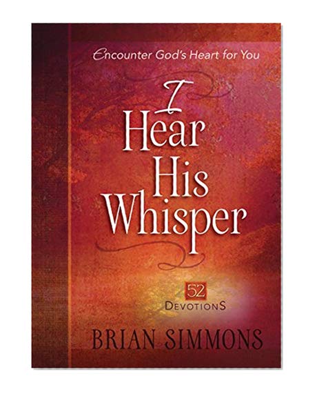 I Hear His Whisper: 52 Devotions (The Passion Translation)