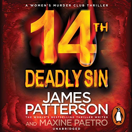 14th Deadly Sin: When the law can't be trusted, chaos reigns... (Women’s Murder Club 14)