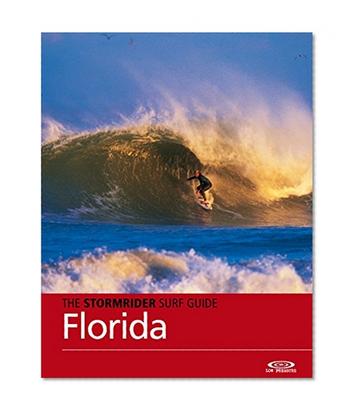 The Stormrider Surf Guide Florida (Storm rider Surf Guides)