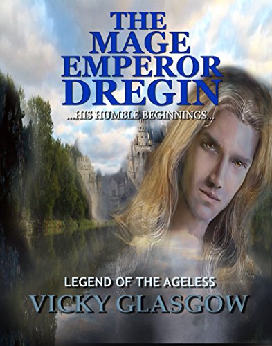 Book Cover The Mage Emperor Dregin: Book One Legend of the Ageless (Legend of the Ageless Trilogy 1)