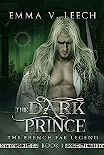 The Dark Prince (Les FÃ©es: The French Fae Legend Book 1)