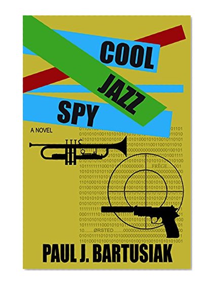 COOL JAZZ SPY: (John Angstrom #2)