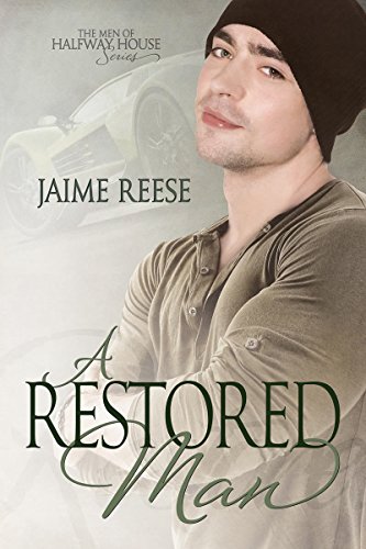 A Restored Man (The Men of Halfway House Book 3)