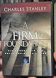 A Firm Foundation: Six Essentials for Solid Christian Living [6 CD Set]