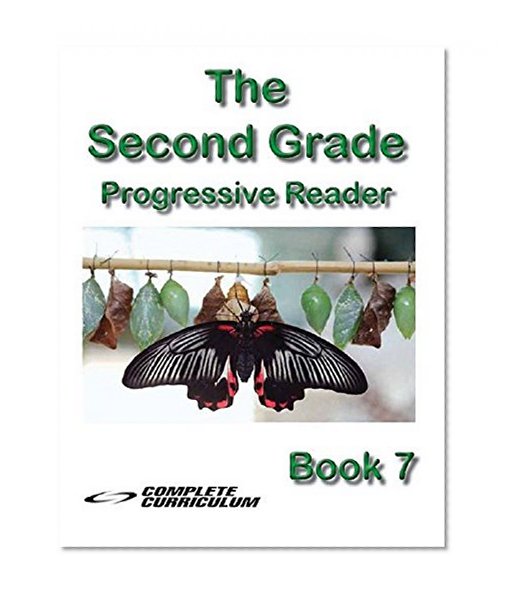 The Second Grade Progressive Reader - Book 7 (All Aboard - Second Grade Kindle Textbooks)