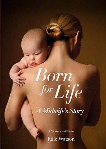 Book Cover Born for Life: A Midwife's Story