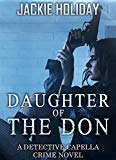 Daughter of the Don: A Detective Capella Crime Novel (Detective Capella Mystery Thriller Series Book 2)