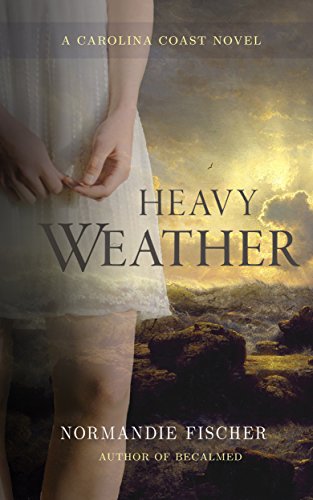 Book Cover Heavy Weather: A Carolina Coast Novel (Carolina Coast Stories Book 2)