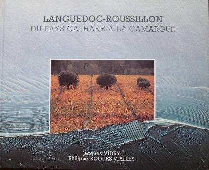 Languedoc-Roussillon Du pays cathare a la camargue