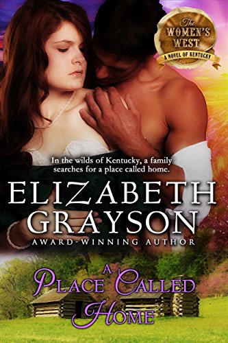 A Place Called Home (The Women's West Series, Book 3)