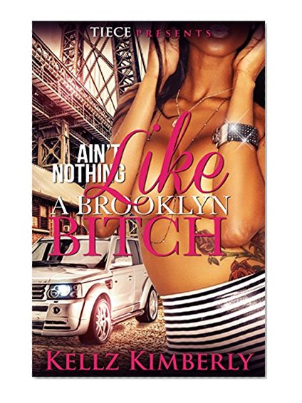 Ain't Nothing Like A Brooklyn Bitch