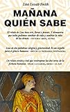 MaÃ±ana quiÃ©n sabe (Noema) (Spanish Edition)