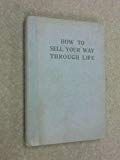 How to sell your way through life