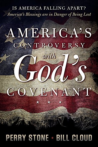 America's Controversy with God's Covenant: America's Blessings are in Danger of Being Lost