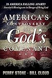America's Controversy with God's Covenant: America's Blessings are in Danger of Being Lost