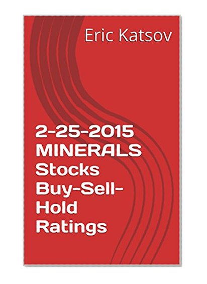 2-25-2015 MINERALS Stocks Buy-Sell-Hold Ratings (Buy-Sell-Hold+stocks iPhone app)