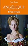 AngÃ©lique, Tome 3 : FÃªtes royales (Roman franÃ§ais) (French Edition)