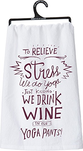 Primitives by Kathy 26932 LOL Made You Smile Dish Towel, 28" x 28", Drink Wine In Yoga Pants