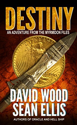 Destiny: An Adventure from the Myrmidon Files