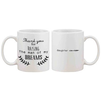 Thank You For Raising the Man of My Dreams Coffee Mug
