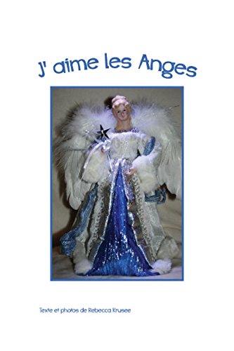 J'aime les Anges (I Like t. 3) (French Edition)
