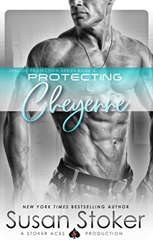 Book Cover Protecting Cheyenne (SEAL of Protection Book 5)
