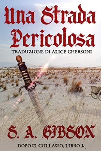 Book Cover Una Strada Pericolosa (Dopo il Collasso Vol. 2) (Italian Edition)
