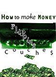 How to make money flipping couches