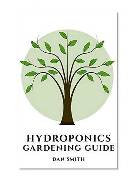 Hydroponics Gardening Guide: How To Hydroponics Gardening