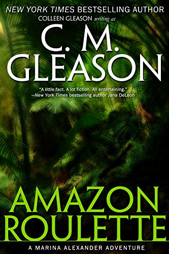 Amazon Roulette (A Marina Alexander Adventure Book 2)