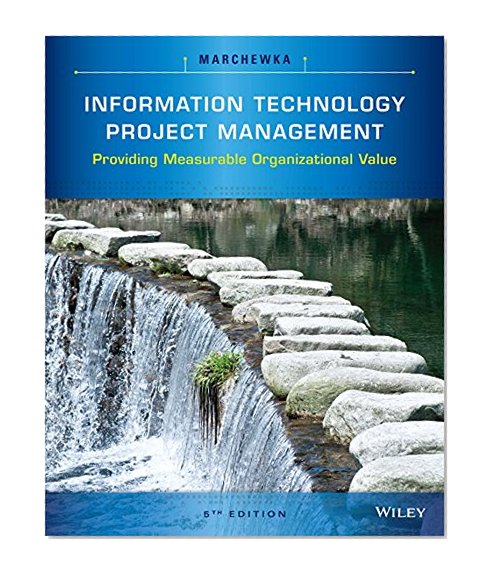 Information Technology Project Management, 5th Edition