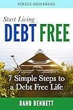 Start Living Debt Free: 7 Simple steps to a debt-free life
