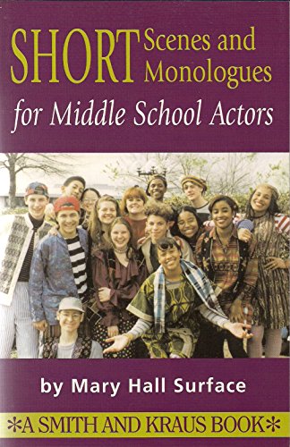 Short Scenes and Monologues for Middle School Actors