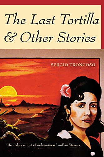 The Last Tortilla: and Other Stories (Camino del Sol)