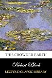 This Crowded Earth