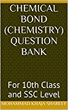 Chemical Bond (Chemistry) Question Bank: For 10th Class and SSC Level