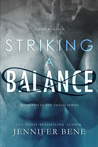 Striking a Balance (A Dark Romance) (The Thalia Series Book 2)