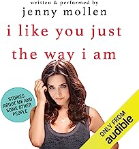 Book Cover I Like You Just the Way I Am: Stories About Me and Some Other People