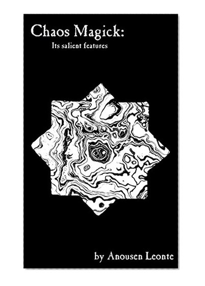 Chaos Magick: Its Salient Features