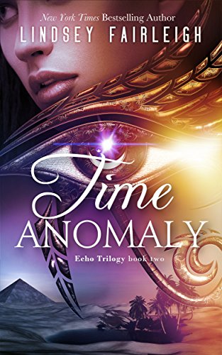 Book Cover Time Anomaly: A Time Travel Romance (Echo Trilogy, #2)